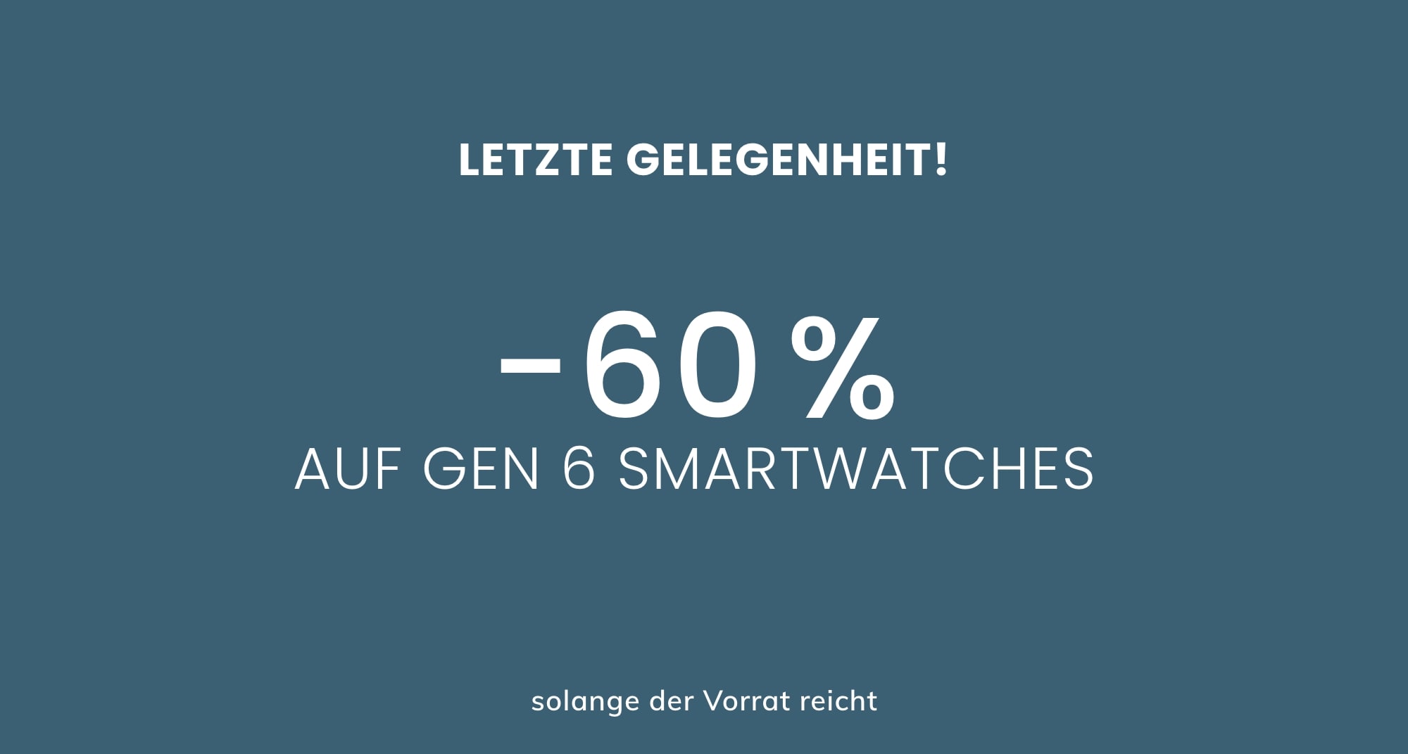 GEN 6 SMARTWATCHES AB -60 %