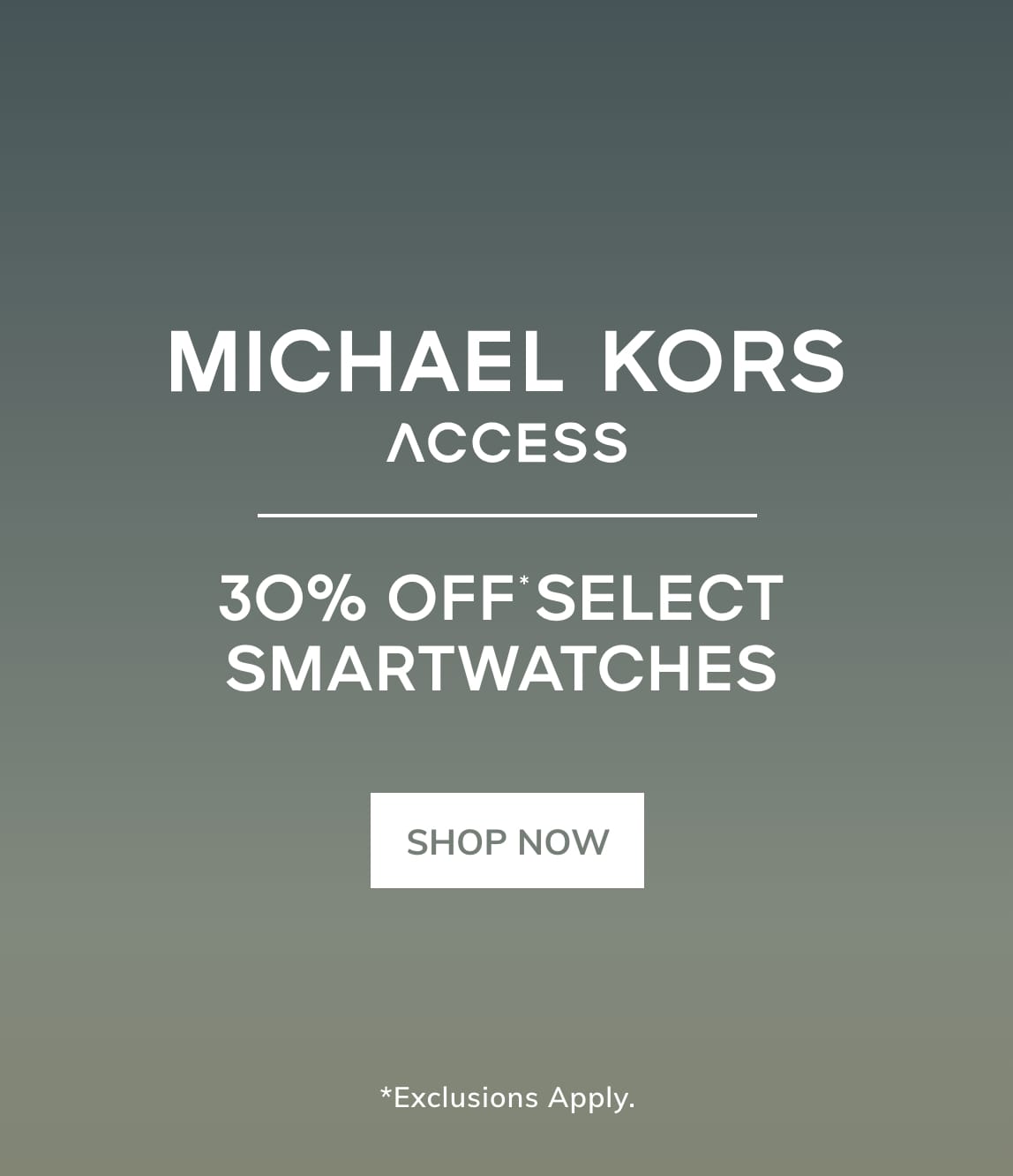 RABAIS DE 30 %** SUR CERTAINES MONTRES INTELLIGENTES MICHAEL KORS